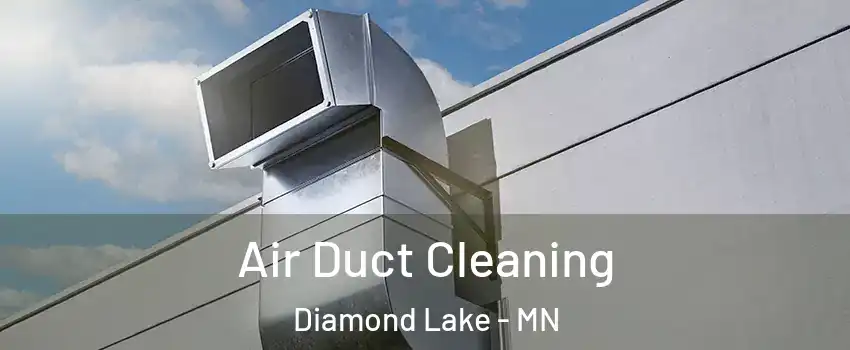 Air Duct Cleaning Diamond Lake - MN