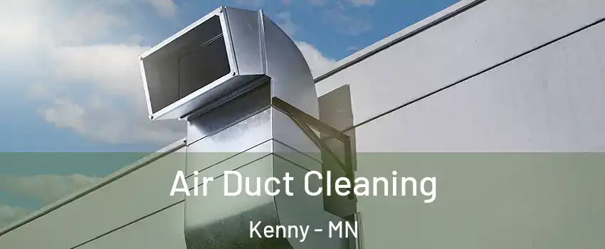 Air Duct Cleaning Kenny - MN