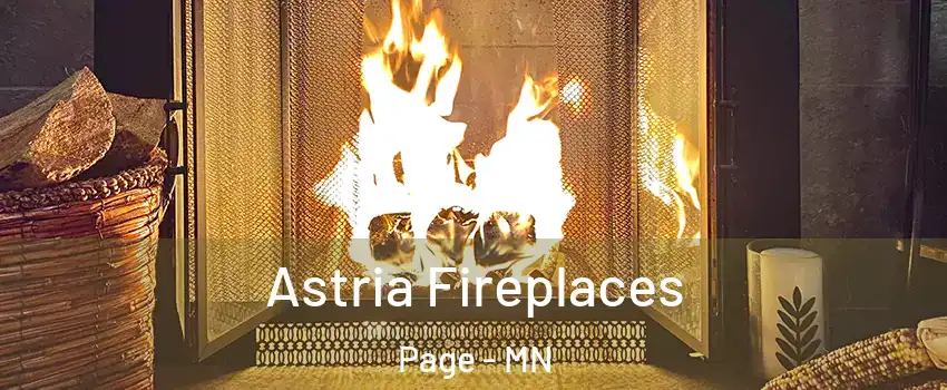 Astria Fireplaces Page - MN