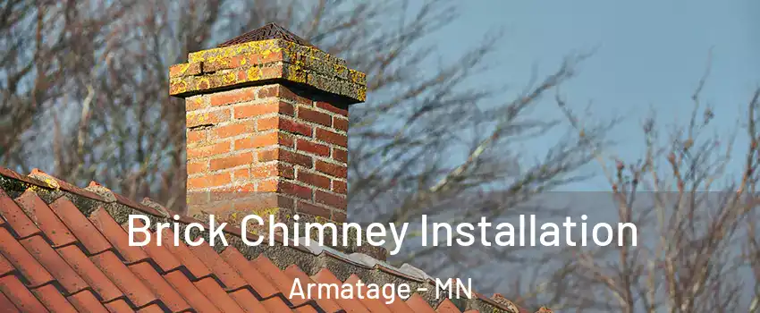 Brick Chimney Installation Armatage - MN