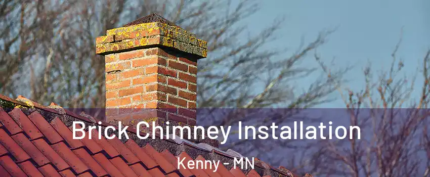 Brick Chimney Installation Kenny - MN