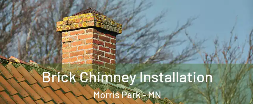 Brick Chimney Installation Morris Park - MN