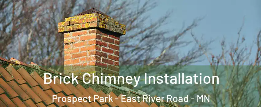 Brick Chimney Installation Prospect Park - East River Road - MN