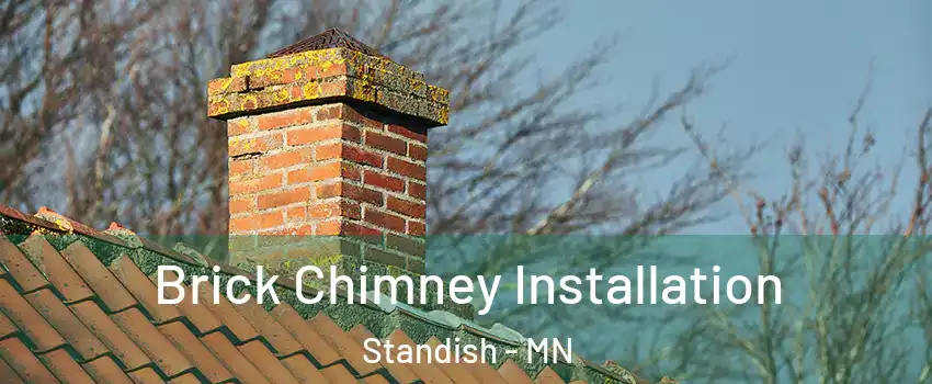Brick Chimney Installation Standish - MN