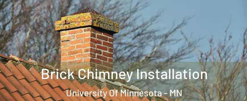 Brick Chimney Installation University Of Minnesota - MN