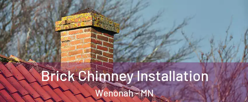 Brick Chimney Installation Wenonah - MN