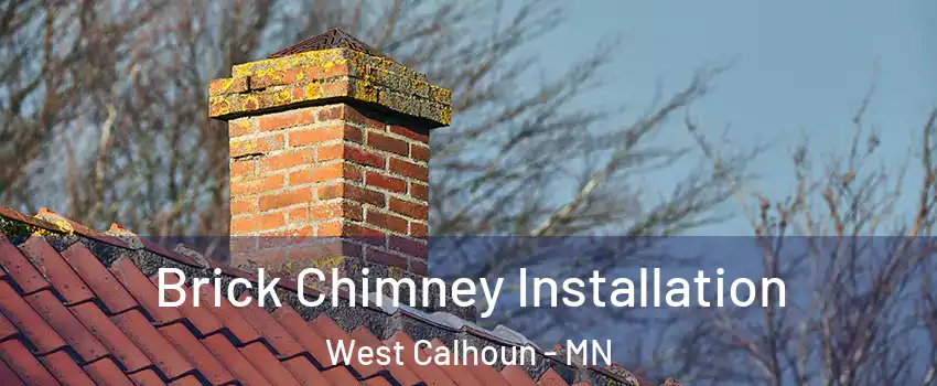 Brick Chimney Installation West Calhoun - MN