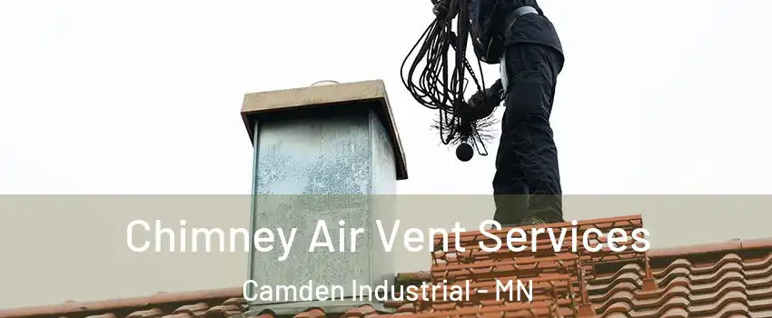 Chimney Air Vent Services Camden Industrial - MN