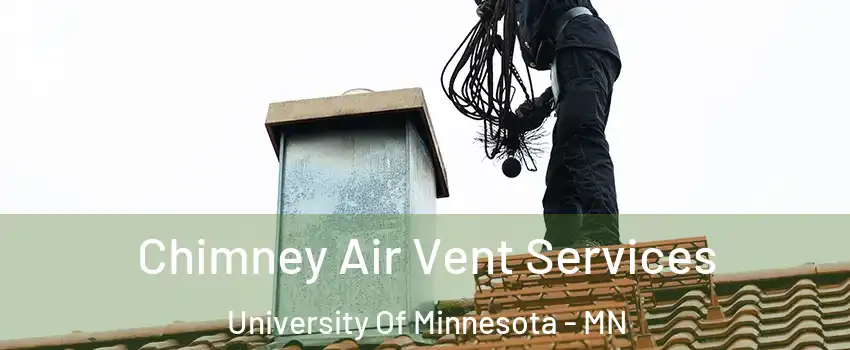 Chimney Air Vent Services University Of Minnesota - MN