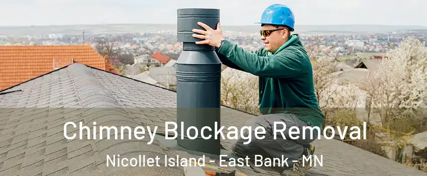 Chimney Blockage Removal Nicollet Island - East Bank - MN