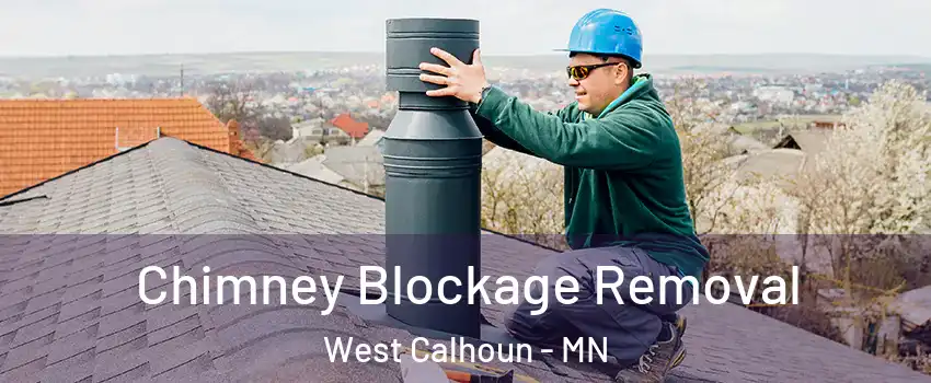 Chimney Blockage Removal West Calhoun - MN