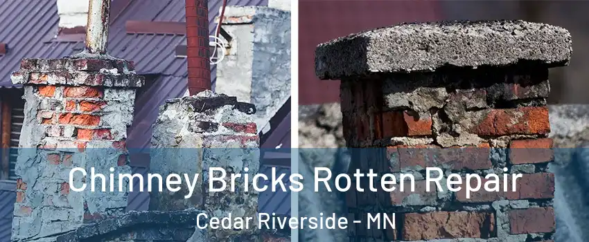 Chimney Bricks Rotten Repair Cedar Riverside - MN