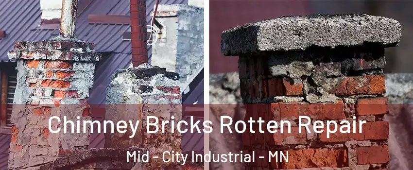 Chimney Bricks Rotten Repair Mid - City Industrial - MN