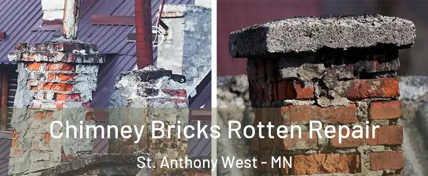 Chimney Bricks Rotten Repair St. Anthony West - MN