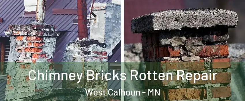 Chimney Bricks Rotten Repair West Calhoun - MN