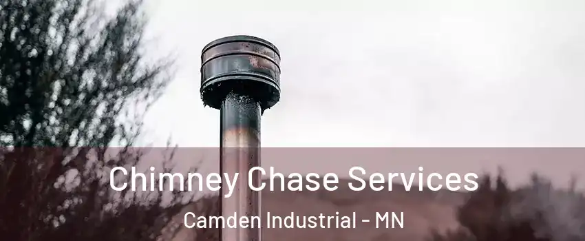 Chimney Chase Services Camden Industrial - MN