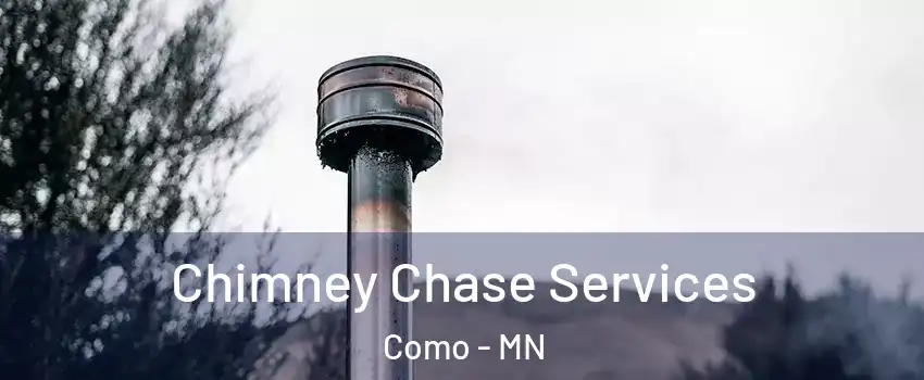 Chimney Chase Services Como - MN