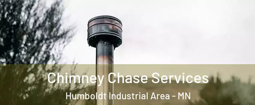 Chimney Chase Services Humboldt Industrial Area - MN