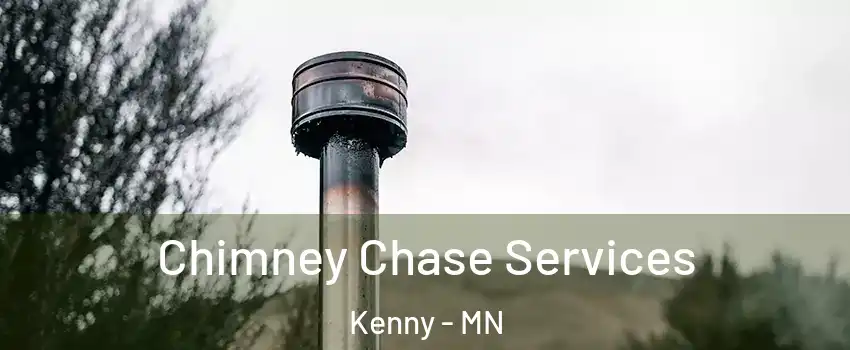 Chimney Chase Services Kenny - MN