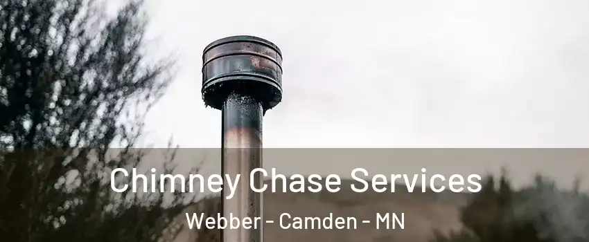 Chimney Chase Services Webber - Camden - MN
