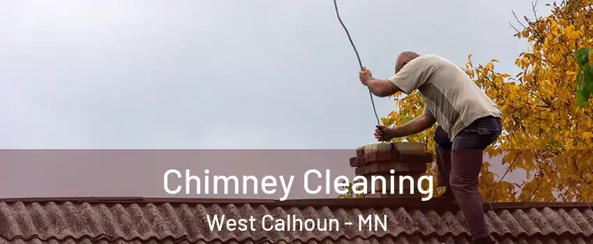 Chimney Cleaning West Calhoun - MN
