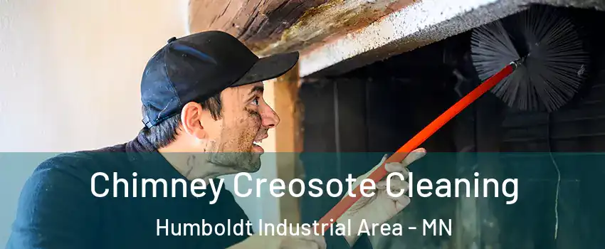 Chimney Creosote Cleaning Humboldt Industrial Area - MN