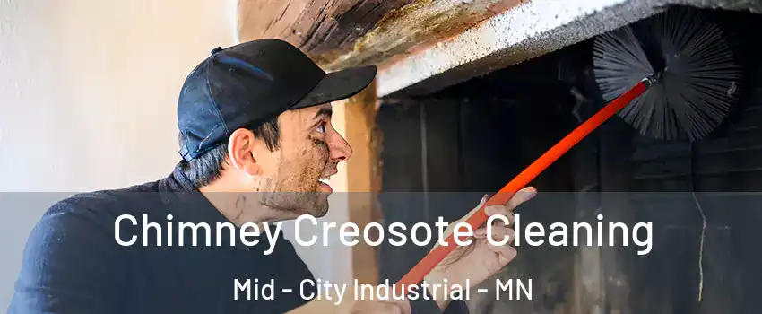 Chimney Creosote Cleaning Mid - City Industrial - MN