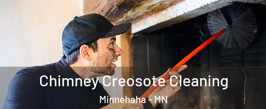 Chimney Creosote Cleaning Minnehaha - MN
