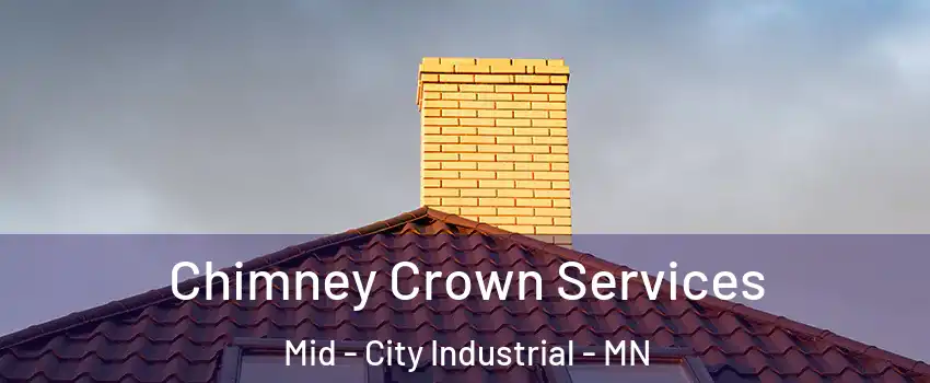 Chimney Crown Services Mid - City Industrial - MN