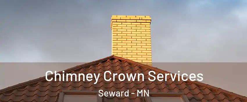 Chimney Crown Services Seward - MN