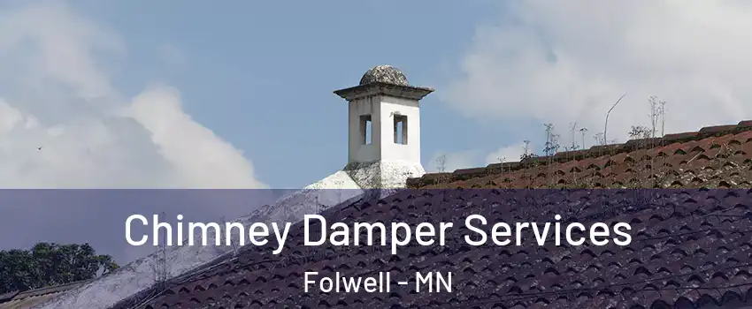 Chimney Damper Services Folwell - MN
