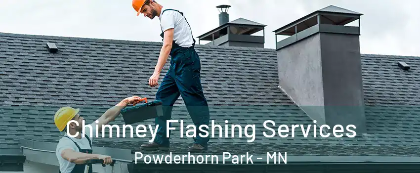 Chimney Flashing Services Powderhorn Park - MN