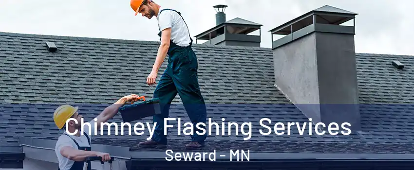 Chimney Flashing Services Seward - MN