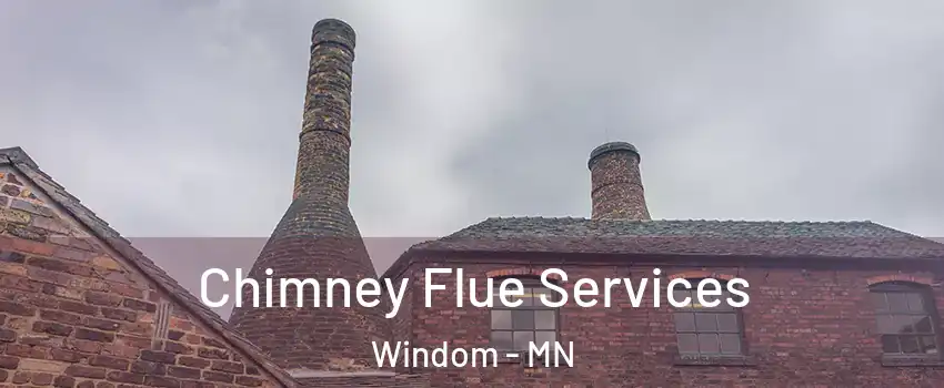 Chimney Flue Services Windom - MN