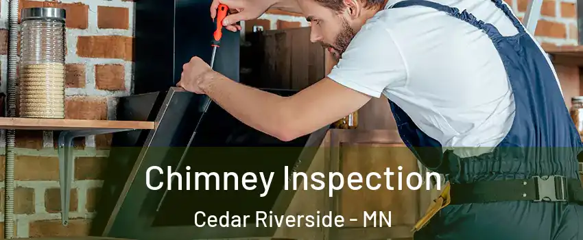 Chimney Inspection Cedar Riverside - MN