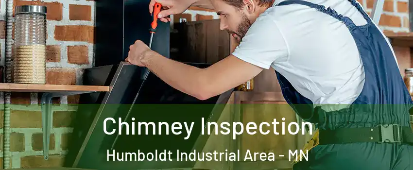 Chimney Inspection Humboldt Industrial Area - MN