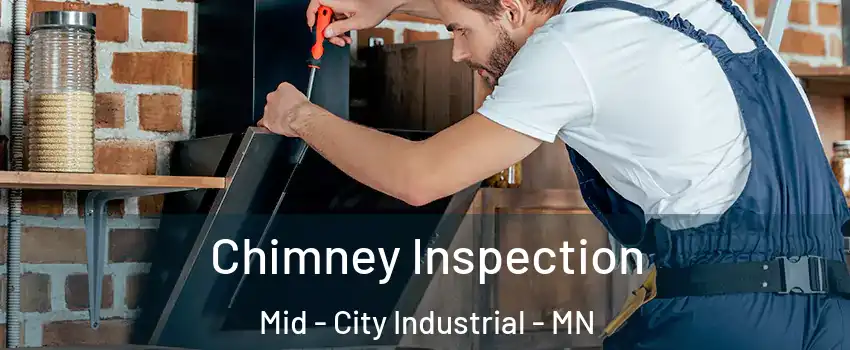 Chimney Inspection Mid - City Industrial - MN