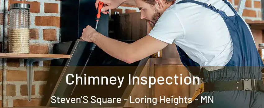 Chimney Inspection Steven'S Square - Loring Heights - MN