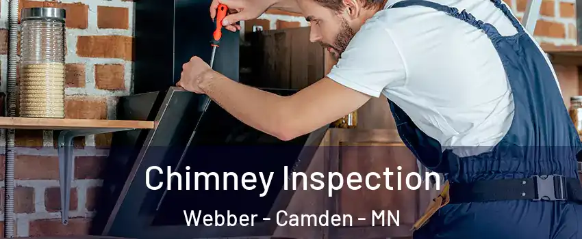 Chimney Inspection Webber - Camden - MN