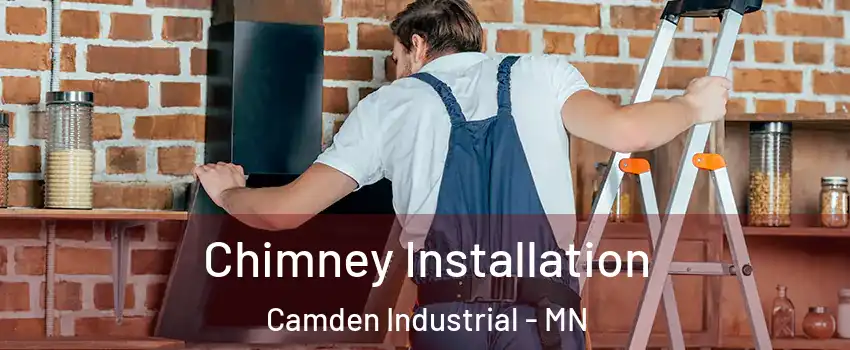 Chimney Installation Camden Industrial - MN