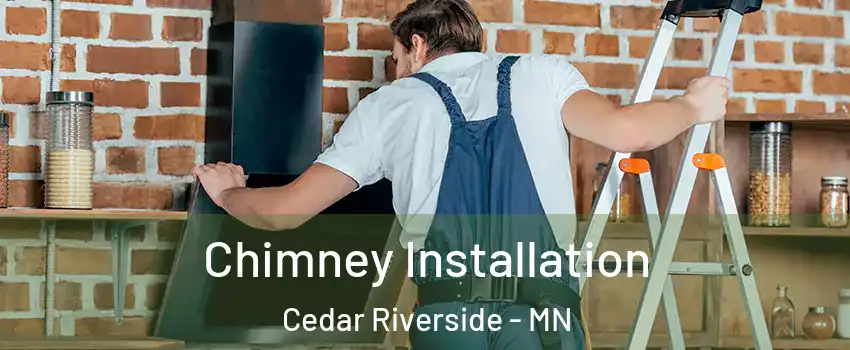 Chimney Installation Cedar Riverside - MN