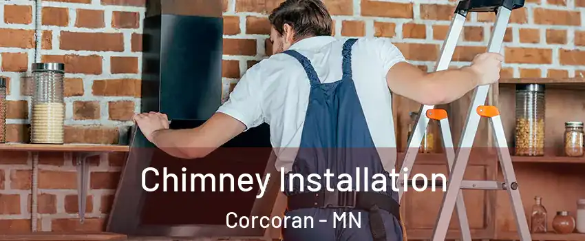 Chimney Installation Corcoran - MN