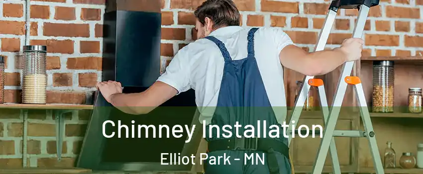Chimney Installation Elliot Park - MN