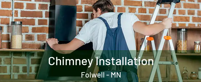 Chimney Installation Folwell - MN