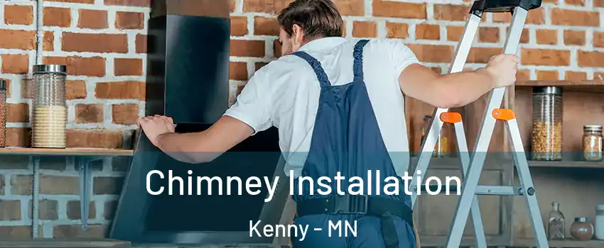 Chimney Installation Kenny - MN