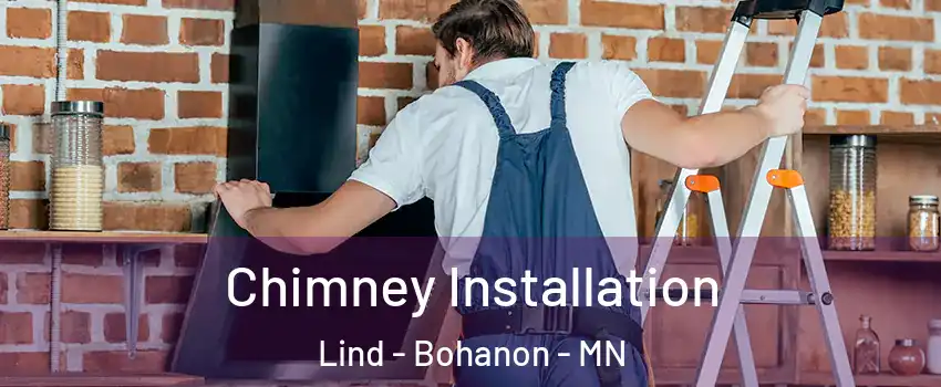 Chimney Installation Lind - Bohanon - MN