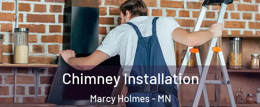 Chimney Installation Marcy Holmes - MN
