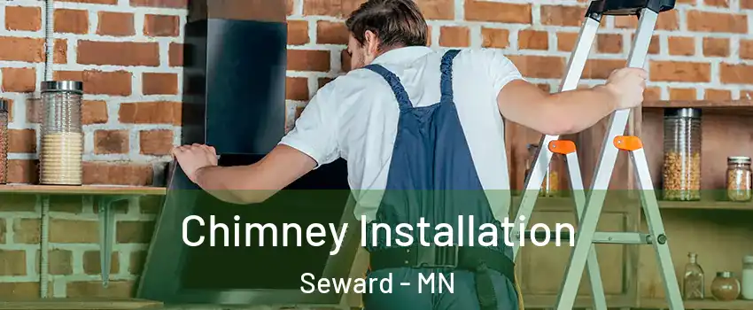 Chimney Installation Seward - MN