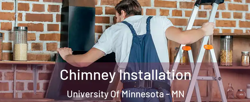 Chimney Installation University Of Minnesota - MN