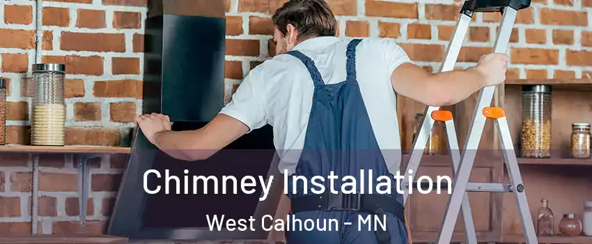 Chimney Installation West Calhoun - MN